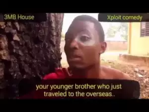 Video: Xploit Comedy – That Was How he Traveled to Malaysia With African Juju